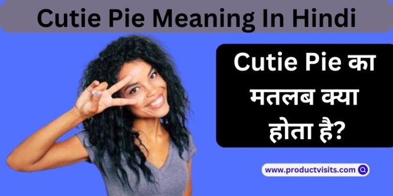 Cutie Pie Meaning In Hindi