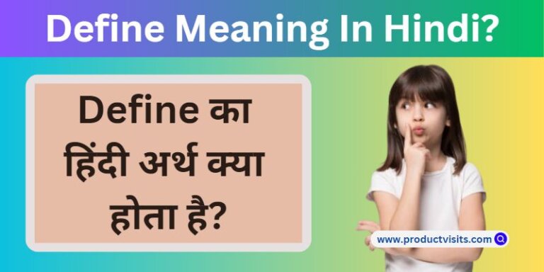 Define Meaning In Hindi?