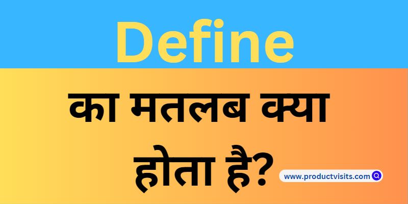 Define Meaning in Hindi