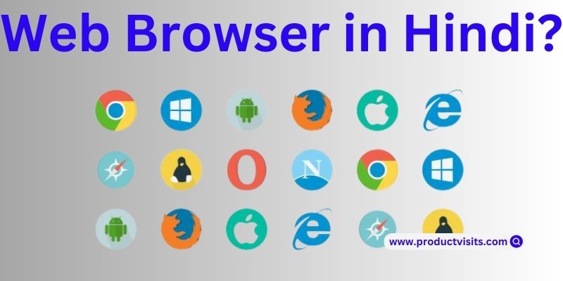 Web Browser Kya Hai