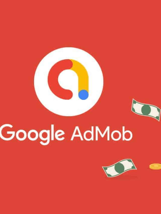 Earn Money From Google With Google Admob?