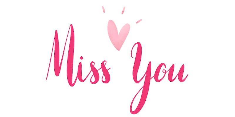 I miss you ka matlab 